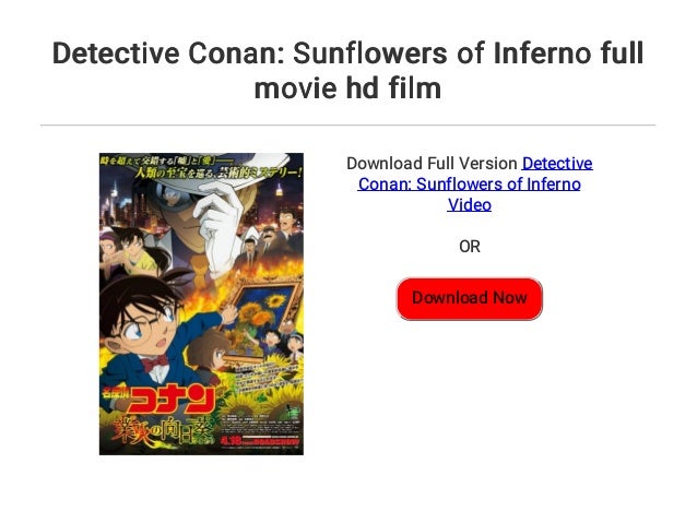 Detective Conan Sunflowers Of Inferno Full Movie Hd Film