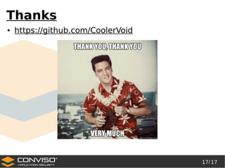 17/ 17
®
Thanks
● https://github.com/CoolerVoid
 