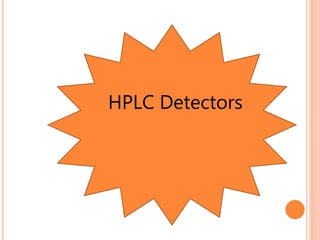 HPLC Detectors
 