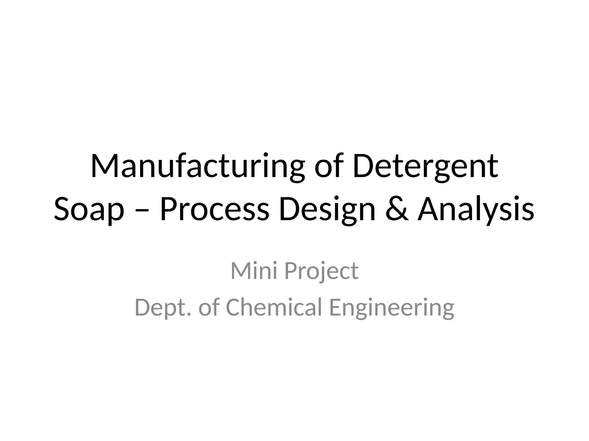 Detergent Making Process Detergent_soap _manufacturing _process_pptx file | PPTX