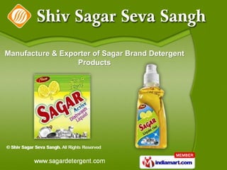 Manufacture & Exporter of Sagar Brand Detergent
                  Products
 