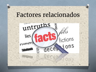 Factores relacionados
 