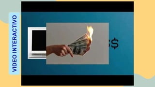 VIDEO
INTERACTIVO
 