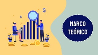 MARCO
TEÓRICO
 