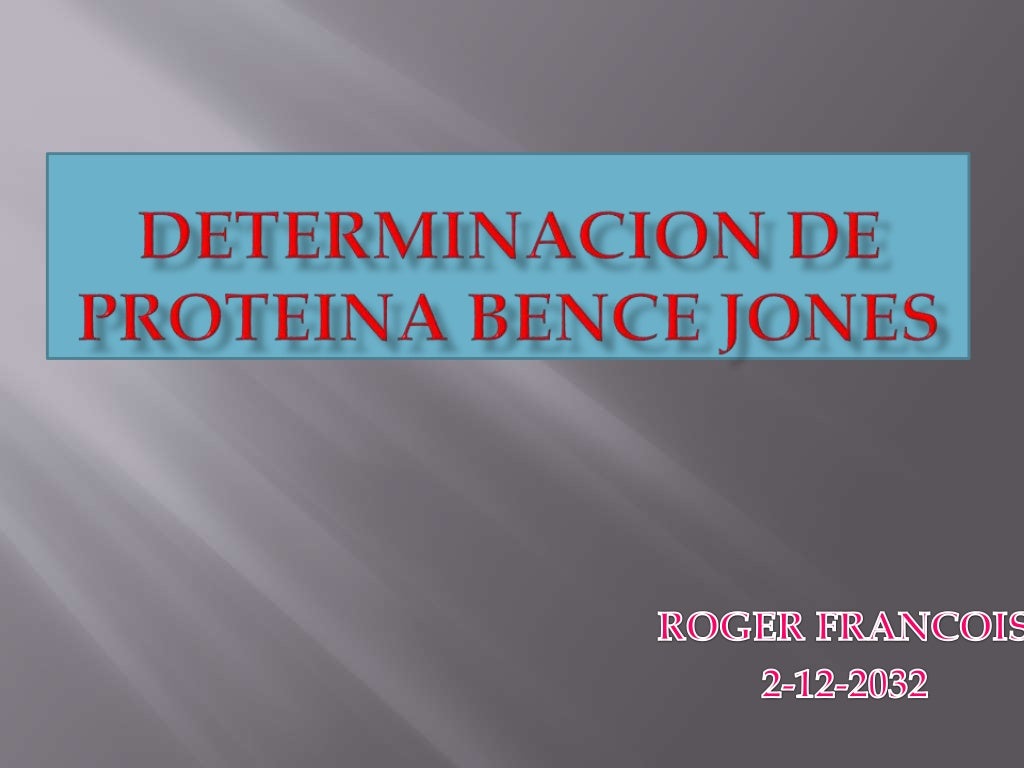 Determinacion de proteina bence jones Determinacion de proteina bence jones