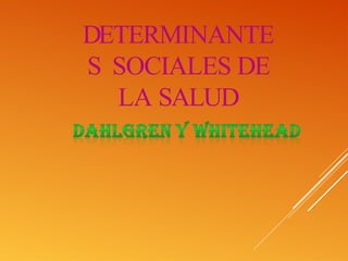 determinantessocialesdelasalud-150903231203-lva1-app6892.pptx