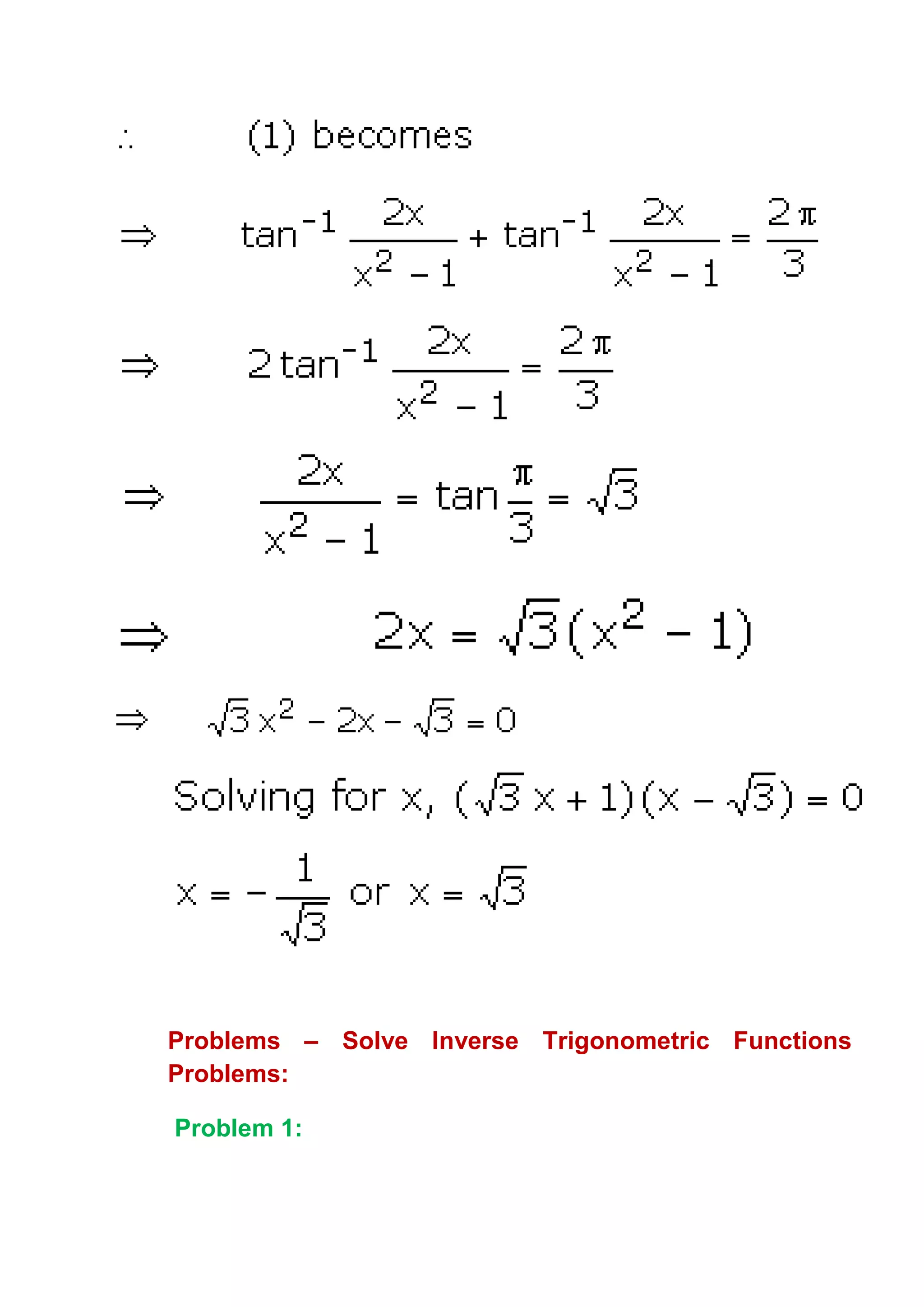 Problems – Solve Inverse Trigonometric Functions
Problems:

Problem 1:
 