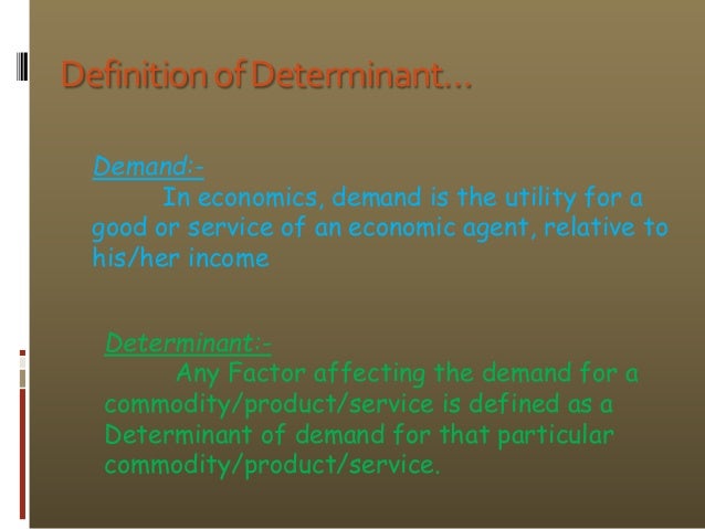 demand determinants in economics