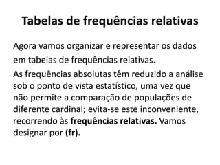 Determinar frequências absoluta, relativa e relativa percentual | PPTX
