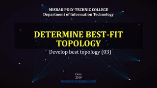 Determine bestfit topology lecture #2 edit | PPT
