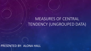 Determining measures of central tendency for ungrouped data | PPTX ...