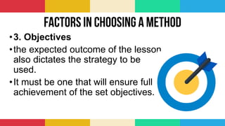 Factors and Principles in Choosing Teaching Method | PDF