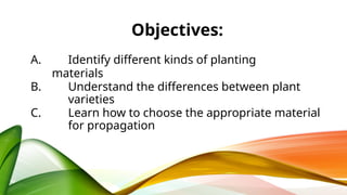 Determining Planting Materials According To Kinds And Varieties.pptx