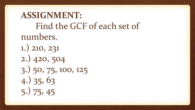 Determining the GCF of 2 or More Numbers.pptx