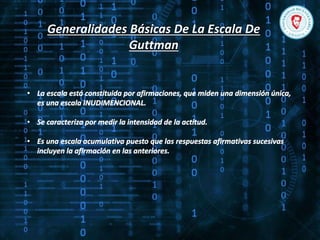 Generalidades Básicas De La Escala De
Guttman
 