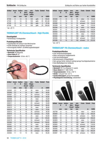 38  THOMAFLUID®
II - 2016
Schläuche - PA-Schläuche	 Schläuche und Rohre aus harten Kunststoffen
Artikel Innen-
Ø
Außen-
Ø
max.
Betr.-
Druck1
min.
Biege-
radius
Farbe Einheit Preis
​ mm mm bar mm ​ m EURO
47192 11 14 18 120 gelb 5 108,00
47193 11 14 18 120 gelb 25 281,00
47194 12 14 12 100 gelb 5 87,00
47195 12 14 12 100 gelb 25 256,00
1
bei +20 °C
THOMAFLUID®
-PA-Chemieschlauch - High-Flexible
Einsatzgebiet
•	Verwendung in Schleppketten
Produktspezifikation
•	Superflexibler PA-Schlauch ohne Weichmacher
•	Große Elastizität bei niedriger Temperatur
•	Hervorragende Heißluft- und Witterungsbeständigkeit
Technische Spezifikation
•	Werkstoff: PA (Polyamid)
•	Shore-Härte D: 55°
•	Temperaturbereich: -50 bis +60 °C​​
Artikel Innen-
Ø
Außen-
Ø
max.
Betr.-
Druck1
min.
Biege-
radius
Farbe Einheit Preis
​ mm mm bar mm ​ m EURO
303565 2,5 4 24 20 natur 5 24,00
303566 2,5 4 24 20 natur 15 48,00
303567 2,5 4 24 20 schwarz 5 24,00
303568 2,5 4 24 20 schwarz 15 48,00
303569 4 6 22 25 natur 5 33,00
303570 4 6 22 25 natur 15 66,00
303571 4 6 22 25 schwarz 5 33,00
303572 4 6 22 25 schwarz 15 66,00
303573 6 8 16 35 natur 5 36,00
303574 6 8 16 35 natur 15 70,00
303575 6 8 16 35 schwarz 5 36,00
303576 6 8 16 35 schwarz 15 70,00
303577 8 10 12 55 natur 5 50,00
303578 8 10 12 55 natur 15 109,00
303579 8 10 12 55 schwarz 5 50,00
303580 8 10 12 55 schwarz 15 109,00
303581 9 12 16 55 natur 5 88,00
303582 9 12 16 55 natur 15 198,00
303583 9 12 16 55 schwarz 5 88,00
303584 9 12 16 55 schwarz 15 198,00
303585 11 14 14 70 natur 5 95,00
Artikel Innen-
Ø
Außen-
Ø
max.
Betr.-
Druck1
min.
Biege-
radius
Farbe Einheit Preis
​ mm mm bar mm ​ m EURO
303586 11 14 14 70 natur 15 154,00
303587 11 14 14 70 schwarz 5 95,00
303588 11 14 14 70 schwarz 15 154,00
303589 12 15 13 90 natur 5 125,00
303590 12 15 13 90 natur 15 199,00
303591 12 15 13 90 schwarz 5 125,00
303592 12 15 13 90 schwarz 15 199,00
303593 13 16 12 100 natur 5 139,00
303594 13 16 12 100 natur 15 222,00
303595 13 16 12 100 schwarz 5 139,00
303596 13 16 12 100 schwarz 15 222,00
1
bei +20 °C
THOMAFLUID®
-PA-Chemieschlauch - makro
Produktspezifikation
•	Gute Temperaturbeständigkeit
•	Beste mechanische Festigkeitswerte
•	Gute Verschleißfestigkeit
•	Bemerkenswerte Schlagzähigkeit
•	Sehr geringe Dichte, hierdurch bedingt geringe Feuchtigkeitsaufnahme
•	Hohe Maßhaltigkeit der Schläuche
Technische Spezifikation
•	Werkstoff: PA 12 w (Polyamid 12, weich)
•	Shore-Härte D: 61° (DIN 73378)
•	Temperaturbereich: -50 bis +100 °C
•	Dichte: 1,02 g/cm3
bei +23 °C
•	Gasdurchlässigkeit: geringe Permeabilität
•	Physiologische Einschätzung: unbedenklich​​
Artikel Innen-
Ø
Außen-
Ø
max.
Betr.-
Druck1
min.
Biege-
radius
Farbe Einheit Preis
​ mm mm bar mm ​ m EURO
302799 12 15 15 90 natur 5 98,00
302800 12 15 15 90 natur 15 206,00
302801 12 15 15 90 schwarz 5 98,00
302802 12 15 15 90 schwarz 15 206,00
302803 14 18 17 100 natur 5 134,00
302804 14 18 17 100 natur 15 282,00
302805 14 18 17 100 schwarz 5 134,00
302806 14 18 17 100 schwarz 15 282,00
303085 18 22 13 150 natur 5 186,00
303086 18 22 13 150 natur 15 392,00
303087 18 22 13 150 schwarz 5 186,00
 