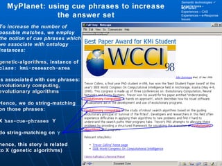 MyPlanet: using cue phrases to increase the answer set To increase the number of possible matches, we employ the notion of...