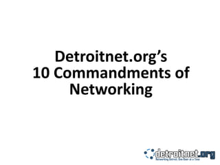 Detroitnet.org’s 10 Commandments of Networking 