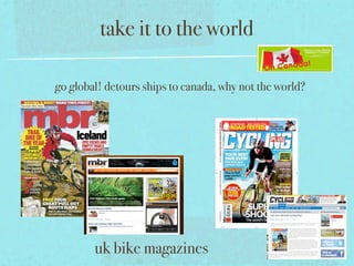 take it to the world

go global! detours ships to canada, why not the world?




        uk bike magazines
 