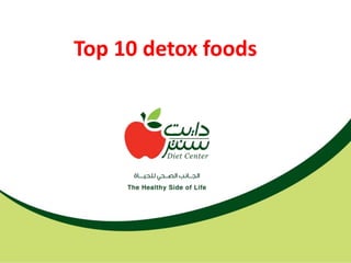 Top 10 detox foods
 