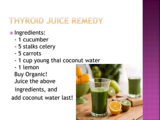  Ingredients: 
- 1 cucumber 
- 5 stalks celery 
- 5 carrots 
- 1 cup young thai coconut water 
- 1 lemon 
Buy Organic! 
Juice the above 
ingredients, and 
add coconut water last! 
 