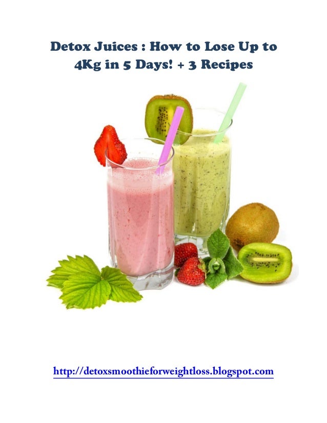 Detox shakes to lose weight how to lose up to 4 kg in 5 days! + 3 recipes