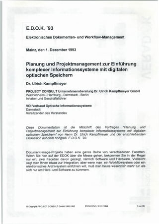 [DE] Planung und Projektmanagement zur Einführung komplexer Informationssysteme mit digitalen optischen Speichern |  Dr. Ulrich Kampffmeyer | PROJECT CONSULT | E.D.O.K. | Mainz 1993