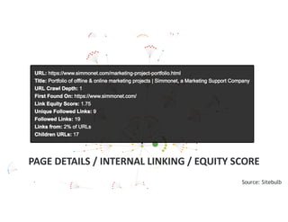 PAGE DETAILS / INTERNAL LINKING / EQUITY SCORE
Source: Sitebulb
 