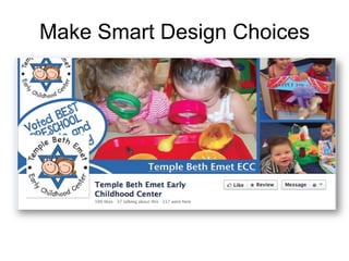 Make Smart Design Choices