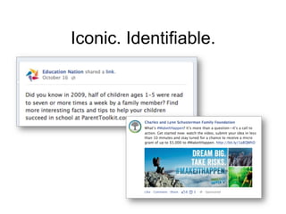 Iconic. Identifiable.