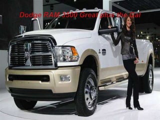 Dodge RAM 3500Great plus the Gal