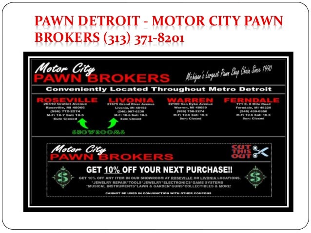 Pawn Detroit Motor City Pawn Brokers 313 371 8201