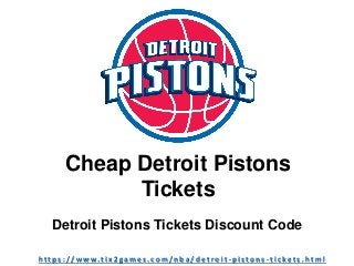 Cheap Detroit Pistons
Tickets
Detroit Pistons Tickets Discount Code
h t t p s : / / w w w. t i x 2 g a m e s . c o m / n b a / d e t r o i t - p i s t o n s - t i c k e t s . h t m l
 