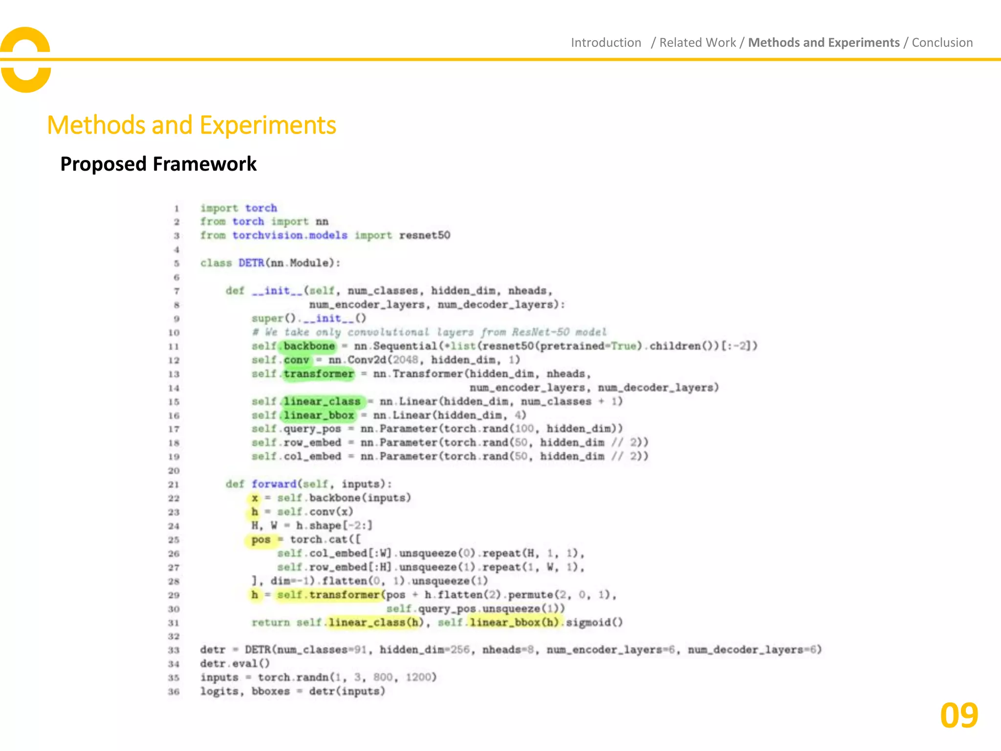 Methods and Experiments
Proposed Framework
Introduction / Related Work / Methods and Experiments / Conclusion
09
 