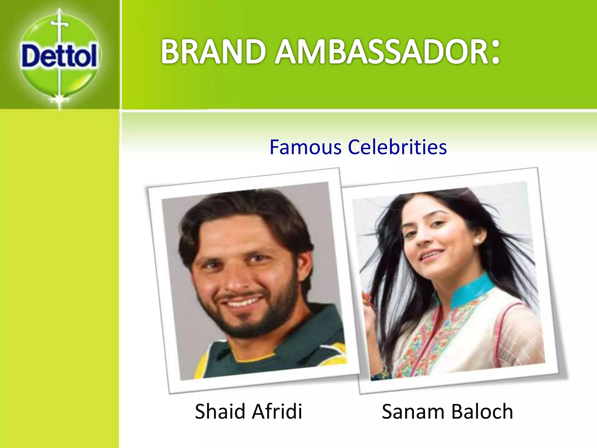 Famous Celebrities
Shaid Afridi Sanam Baloch
 