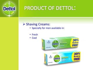  Shaving Creams:
• Specially for men available in:
• Fresh
• Cool
 