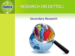 Secondary Research
 