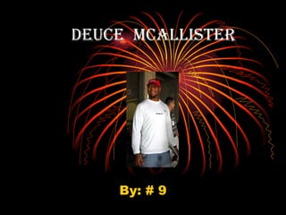 Deuce  McAllister By: # 9 