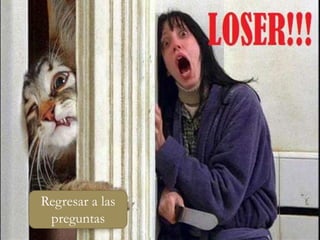 Regresar a las
 preguntas
 