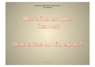 Escola	
  Secundária	
  Manuel	
  Teixeira	
  Gomes	
  
                Aires	
  Almeida	
  




                  Aires	
  Almeida	
                      49	
  
 