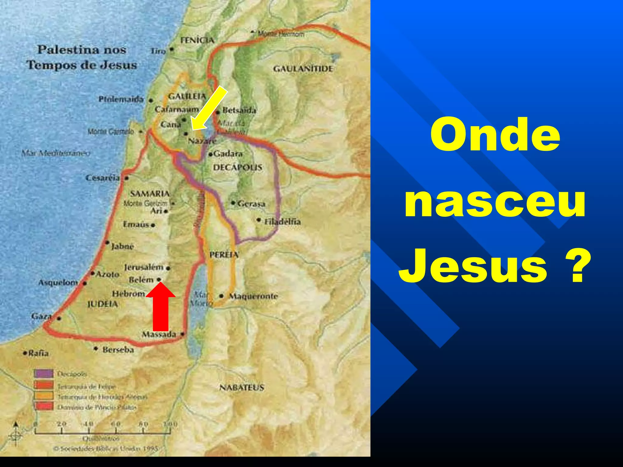 Onde nasceu Jesus  ? 