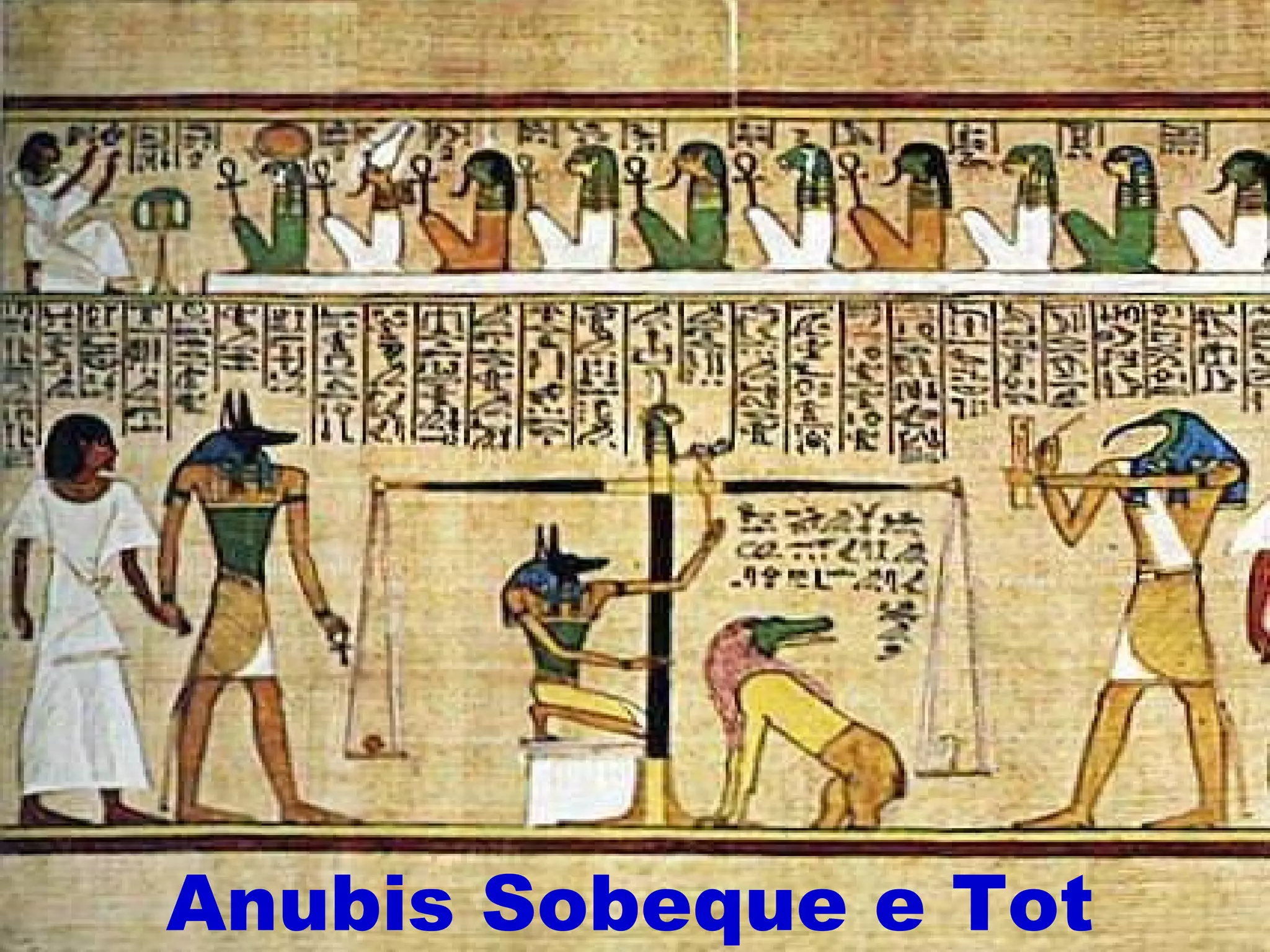 Anubis Sobeque e Tot 