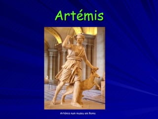 Artémis Artémis num museu em Roma 