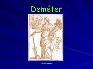 Deméter Deusa Deméter 