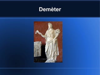 Demèter
 