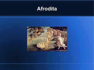 Afrodita
 