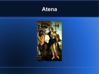 Atena
 