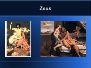 Zeus
 