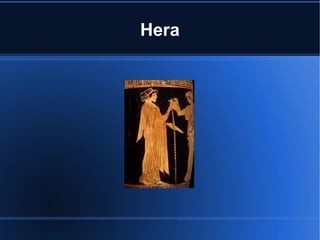 Hera
 