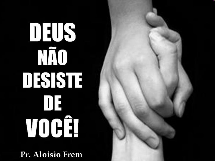 Sonhar Com Alguem Rindo De Voce Deus não desiste de você